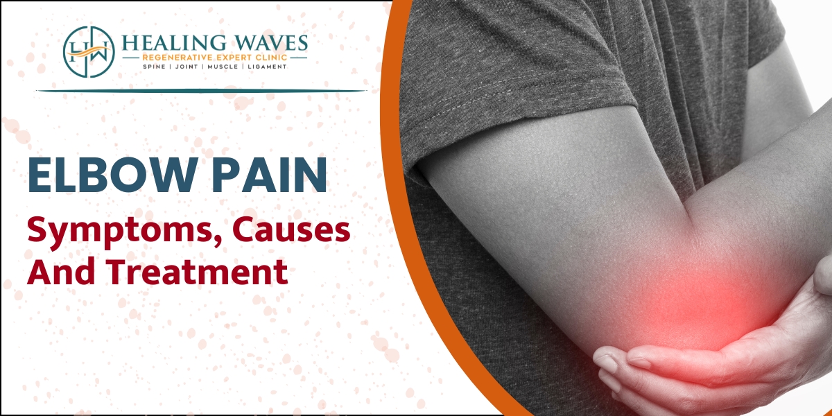 Elbow Pain - symptoms and causes